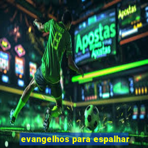 evangelhos para espalhar